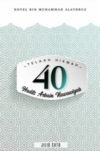 Image of Telaah Hikmah 40 Hadist Arbain Nawawiyah : Jilid Satu